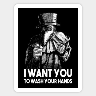 I want you to wash your hands funny dark humor uncle sam plague doctor Magnet